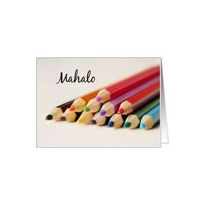  Mahalo means Thank You in Hawaiian   Color Pencils Card 