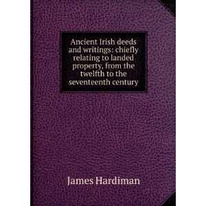   , from the twelfth to the seventeenth century James Hardiman Books
