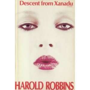  Decent From Xanadu Harold Robbins Books