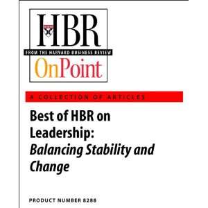   on Leadership Balancing Stability and Change (HBR Article Collection
