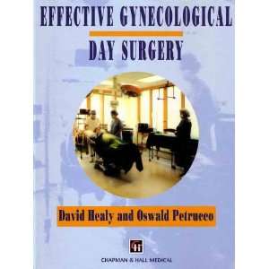   Gynecological Day Surgery David Healy and Oswald Petrucco Books