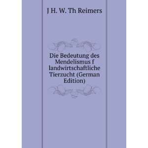   Tierzucht (German Edition): J H. W. Th Reimers: Books