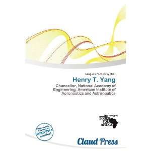  Henry T. Yang (9786138483588) Lóegaire Humphrey Books