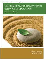 Leadership and Organizational Behavior in Education Theory into 
