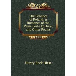   of the Peine Forte Et Dure; and Other Poems Henry Beck Hirst Books