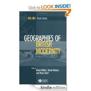 Geographies of British Modernity Space and Society in the Twentieth 