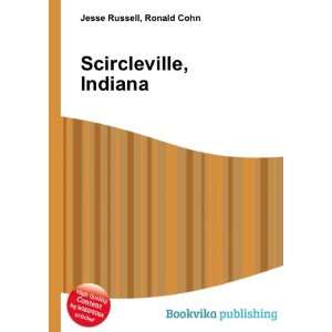  Scircleville, Indiana Ronald Cohn Jesse Russell Books