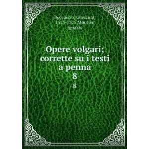   penna. 8 Giovanni, 1313 1375,Moutier, Ignazio Boccaccio Books