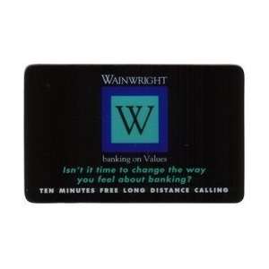 Collectible Phone Card 10m Wainwright Bank Logo & Banking On Values
