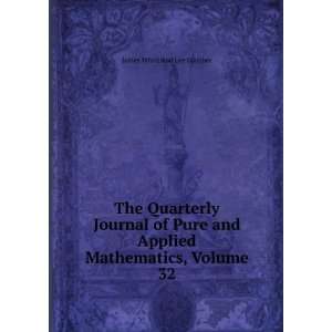   Applied Mathematics, Volume 32 James Whitbread Lee Glaisher Books