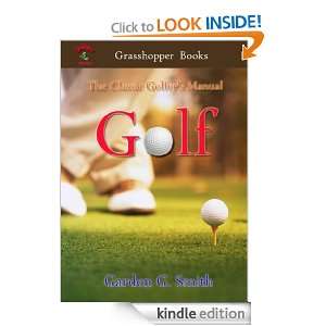 Golf by Garden G. Smith  The Classic Golfers Manual Garden G. Smith 