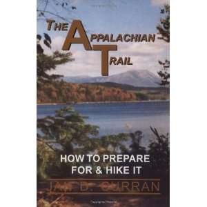   Trail : How to Prepare for & Hike It [Paperback]: Jan D. Curran: Books