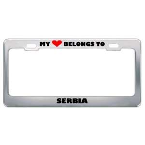My Heart Belongs To Serbia Country Flag Metal License Plate Frame 