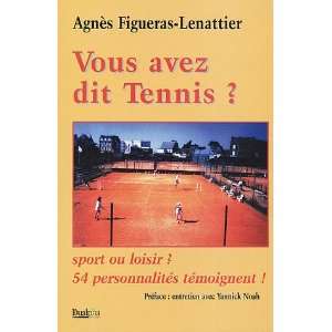  vous avez dit tennis ? (9782912476548) Books