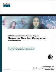 CCNP Cisco Networking Academy Program Semester Five Lab Companion 