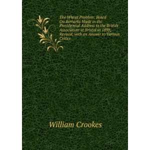  , Revised, with an Answer to Various Critics: William Crookes: Books