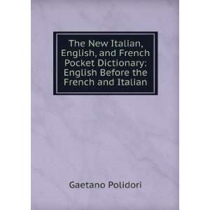    English Before the French and Italian Gaetano Polidori Books