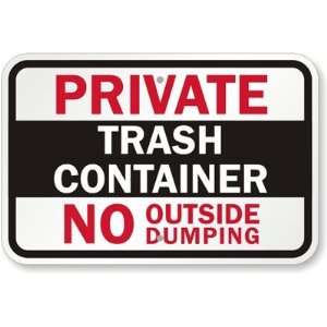   , No Outside Dumping Aluminum Sign, 18 x 12