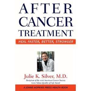  Johns Hopkins Press Health Book) [Paperback]: Julie K. Silver: Books