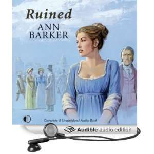  Ruined (Audible Audio Edition) Ann Barker, Julie Teal 