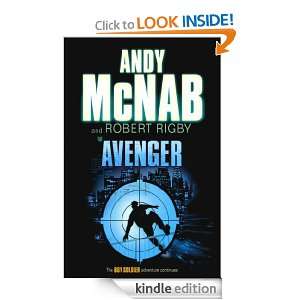 Avenger (Boy Soldier): Andy McNab, Robert Rigby:  Kindle 