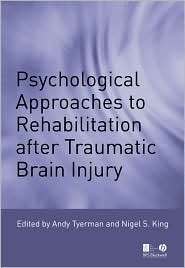 Psychological Approaches to Rehabilitation After Traumatic Brain 