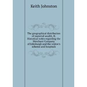   Edinburgh and the widows scheme and hospitals Keith Johnston Books