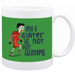  Being a Slater is not for wimps Occupations Mug (Green 