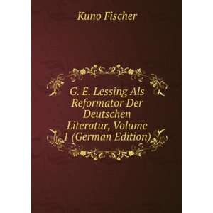   Deutschen Literatur, Volume 1 (German Edition): Kuno Fischer: Books