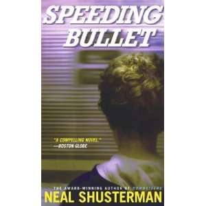  Speeding Bullet Neal Shusterman Books