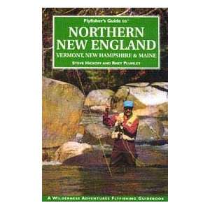  Flyfishers Guide Book Northern New England / Hickoff 