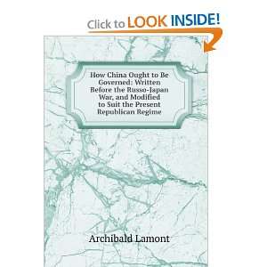   to Suit the Present Republican Regime Archibald Lamont Books