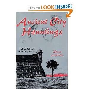   Hauntings: More Ghosts of St. Augustine [Paperback]: Tom Lapham: Books