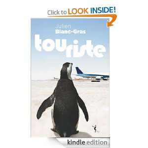 Touriste (LITT GENERALE) (French Edition): Julien Blanc Gras:  