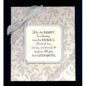 Plaque ~ May this FAMILY be a blessing, may this HOME be filled with 