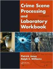 Crime Scene Processing and Laboratory Workbook, (1420085425), Patrick 