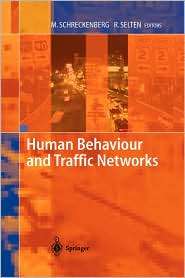 Human Behaviour and Traffic Networks, (3540212205), Michael 