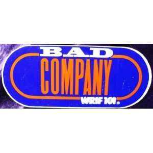  WRIF FM Detroit Bad Company Bumper Sticker: Everything 