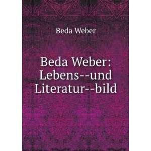  Beda Weber: Lebens  und Literatur  bild: Beda Weber: Books