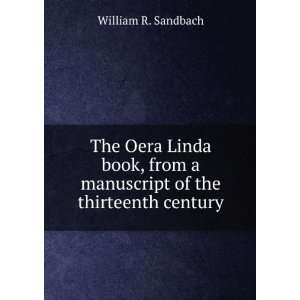  The Oera Linda book, from a manuscript of the thirteenth 