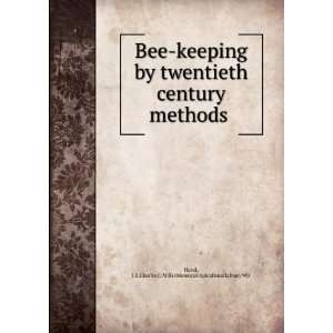 Bee keeping by twentieth century methods