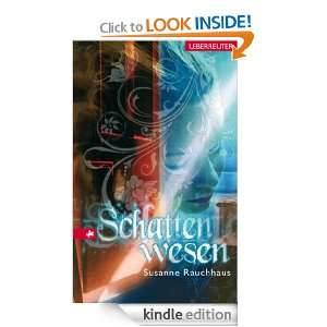 Schattenwesen (German Edition): Susanne Rauchhaus:  Kindle 