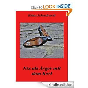  Nix als Ärger mit dem Kerl (German Edition) eBook Edna 