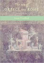 The Art of Greece and Rome, (0521540372), Susan Woodford, Textbooks 