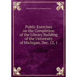 Exercises on the Completion of the Library Building of the University 