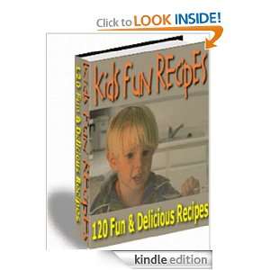 120 Fun & Delicious Recipes Anonymous  Kindle Store
