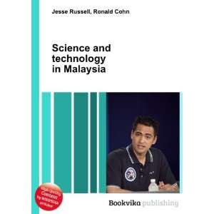  Science and technology in Malaysia Ronald Cohn Jesse 