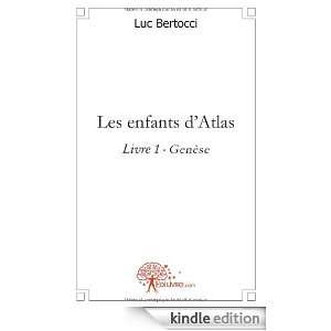   Atlas   Livre 1 Genese Luc Bertocci  Kindle Store