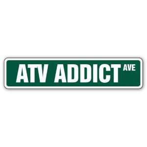  ATV ADDICT Street Sign 4 wheeler offroad signs gift Patio 
