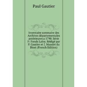   Gautier et J. Massiet du Biest (French Edition) Paul Gautier Books